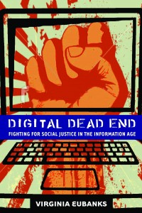 Digital Deadend by Prof Virginia Eubanks