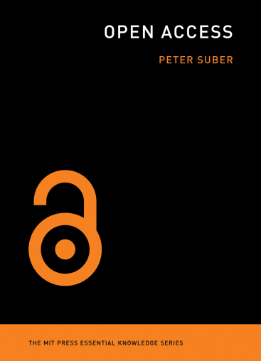 Open Access Peter Suber MIT Press Essential Knowledge Series